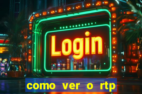 como ver o rtp dos slots